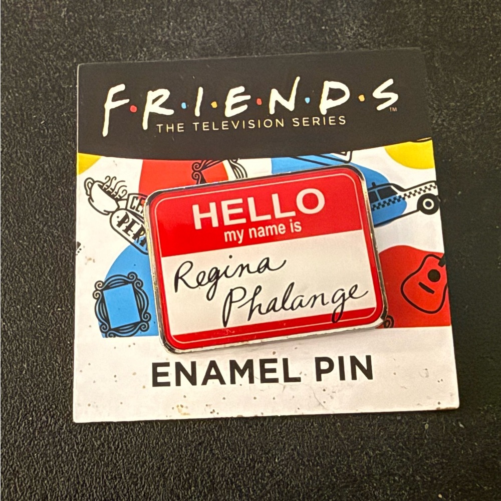 Friends Hello My Name Is Regina Phalange Enamel Pin Brand New Culturefly